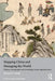 Mapping China and Managing the World: Culture, Cartography and Cosmology in Late Imperial Times by Richard J. Smith