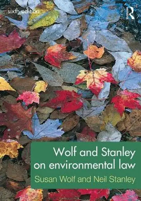 Wolf and Stanley on Environmental Law by Susan Wolf