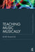 Teaching Music Musically by Keith Swanwick