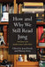 How And Why We Still Read Jung: Personal and Professional Reflections by Jean Kirsch, Murray Stein