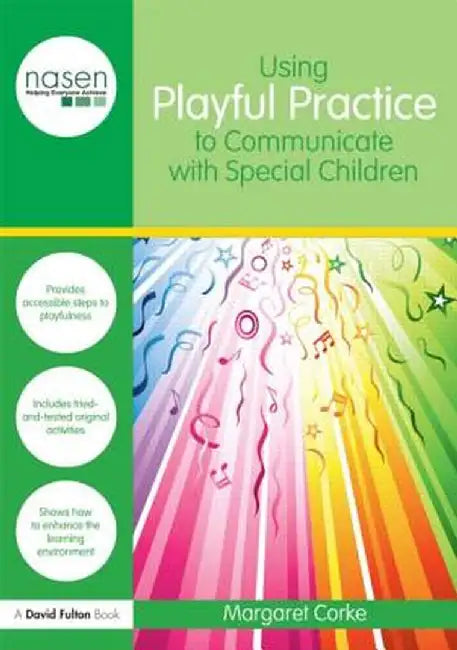 Using Playful Practice to Communicate with Special Children by Margaret Corke