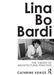 Lina Bo Bardi: The Theory of Architectural Practice by Cathrine Veikos