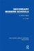 Secondary Modern Schools: An Interim Report by H C Dent