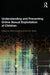 Understanding and Preventing Online Sexual Exploitation of Children by Ethel Quayle