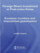 Foreign Direct Investment in Post-Crisis Korea: European Investors and 'Mismatched Globalization' by Judith Cherry