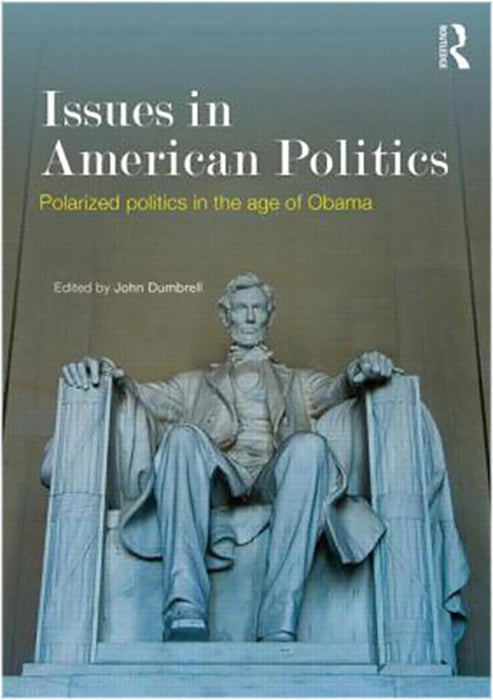 Issues In American Politics: Polarized Politics in the Age of Obama