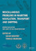 Miscellaneous Problems in Maritime Navigation, Transport and Shipping: Marine Navigation and Safety of Sea Transportation by Adam Weintrit
