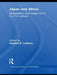 Japan and Africa: Globalization and Foreign Aid in the 21st Century by Howard P. Lehman