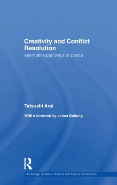 Creativity and Conflict Resolution by Tatsushi Arai