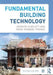 Fundamental Building Technology by Andrew J. Charlett