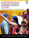 Experiencing Stanislavsky Today: Training and Rehearsal for the Psychophysical Actor by Stephani Daventry French