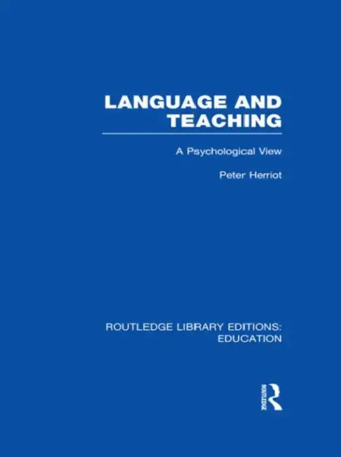 Language & Teaching: A Psychological View by Peter Herriot