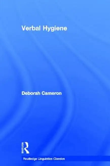 Verbal Hygiene by Deborah Cameron
