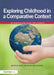 Exploring Childhood in a Comparative Context: An Introductory Guide for Students by Mabel Ann Brown