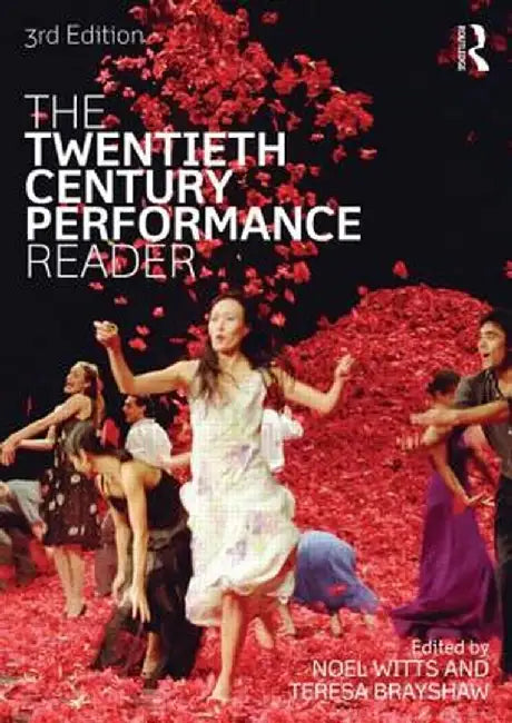 The Twentieth Century Performance Reader by Teresa Brayshaw