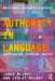 Authority in Language: Investigating Standard English by James Milroy