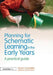 Planning for Schematic Learning in the Early Years: A Practical Guide by Karen Constable