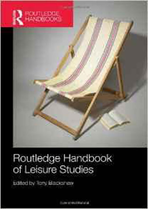 Routledge Handbook Of Leisure Studies