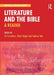 Literature and the Bible: A Reader by Jo Carruthers