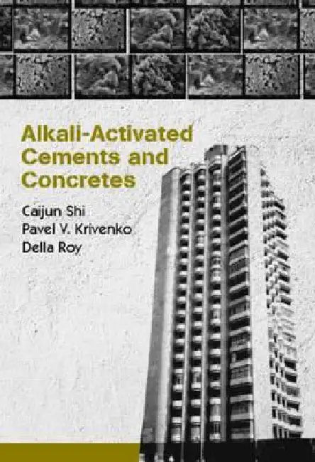 Alkali-Activated Cements and Concretes by Caijun Shi