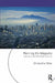 Planning the Megacity: Jakarta in the Twentieth Century by Christopher Silver