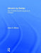 Altruism by Design: How to Effect Social Change as an Architect by Adam R. Wilmes