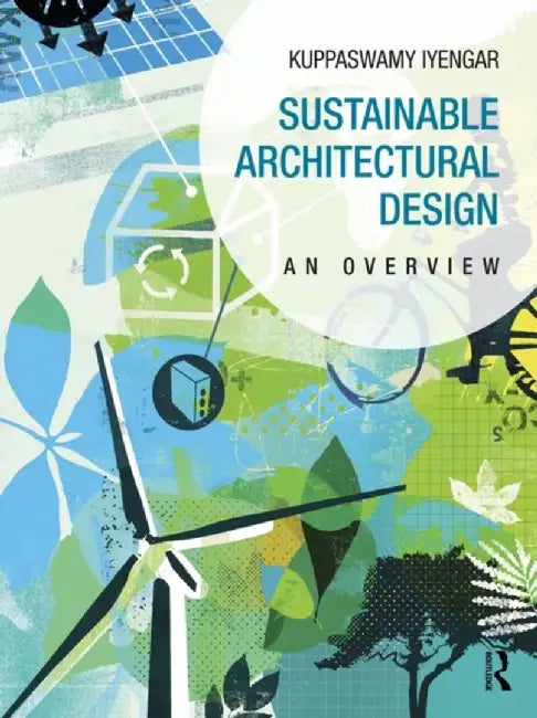 Sustainable Architectural Design by Kuppaswamy Iyengar