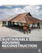 Sustainable Housing Reconstruction: Designing Resilient Housing After Natural Disasters by Esther Charlesworth