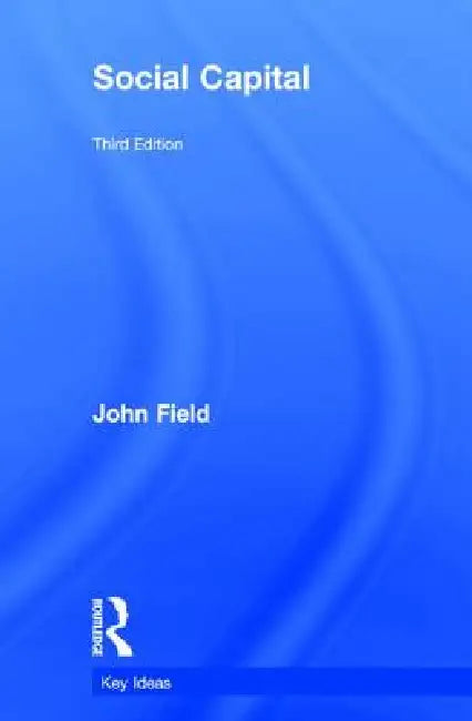 Social Capital by John Field