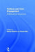 Political and Civic Engagement: Multidisciplinary perspectives by Martyn Barrett