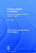 Thinking Arabic Translation: A Course in Translation Method: Arabic to English by James Dickins