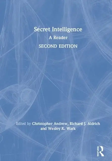 Secret Intelligence: A Reader by Christopher Andrew