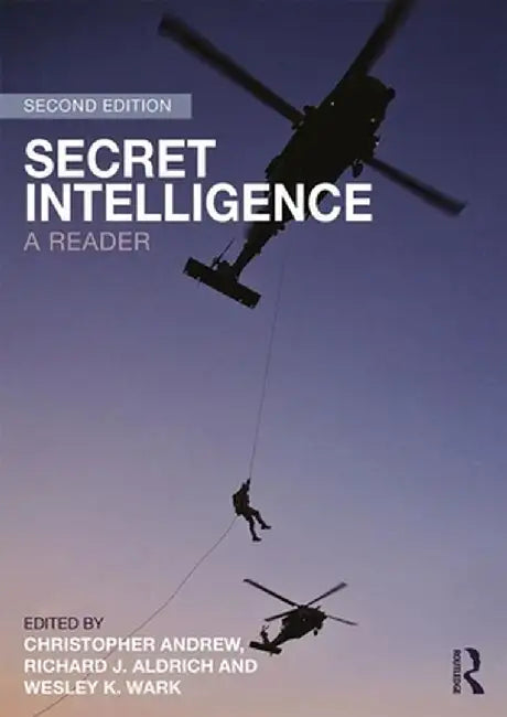 Secret Intelligence: A Reader by Christopher Andrew