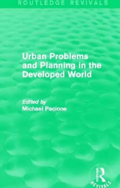 Urban Problems and Planning in the Developed World (Routledge Revivals) by Michael Pacione