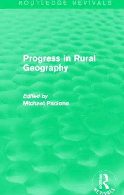 Progress in Rural Geography (Routledge Revivals) by Michael Pacione
