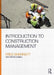 Introduction to Construction Management by Fred Sherratt, Peter Farrell