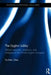 The Uyghur Lobby: Global Networks, Coalitions and Strategies of the World Uyghur Congress by Yu-Wen Chen
