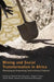 Mining and Social Transformation in Africa: Mineralizing and Democratizing Trends in Artisanal Production by Deborah Fahy Bryceson