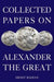 Collected Papers on Alexander the Great by Ernst Badian