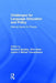 Challenges for Language Education and Policy: Making Space for People by Bernard Spolsky