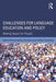 Challenges for Language Education and Policy: Making Space for People by Bernard Spolsky