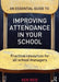 An Essential Guide to Improving Attendance in Your School: Practical Resources for All School Managers by Ken Reid
