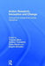 Action Research, Innovation and Change: International Perspectives Across Disciplines by Thomas Stern