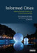 Informed Cities: Making Research Work for Local Sustainability by Marko Joas