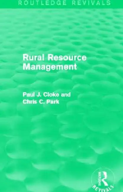 Rural Resource Management (Routledge Revivals) by Paul Cloke