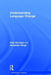 Understanding Language Change by Kate Burridge