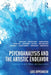 Psychoanalysis and the Artistic Endeavor: Conversations with Literary and Visual Artists by Lois Oppenheim