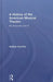 A History of the American Musical Theatre: No Business Like It by Nathan Hurwitz