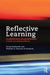 Reflective Learning: An Essential Tool for the Self-Development of Health and Safety Practitioners by Teresa Budworth