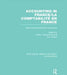 Accounting in France (Rle Accounting): Historical Essays/Etudes Historiques by Yannick Lemarchand